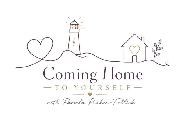 Coming Home to Yourself with Pamela Parker-Follick